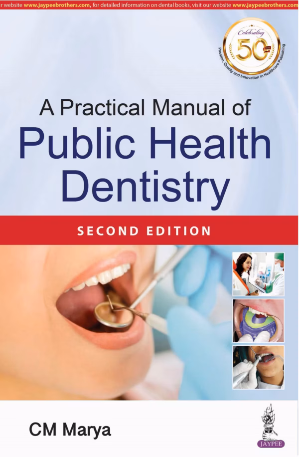 A Practical Manual of Public Health Dentistry - 2nd Edition Reprint