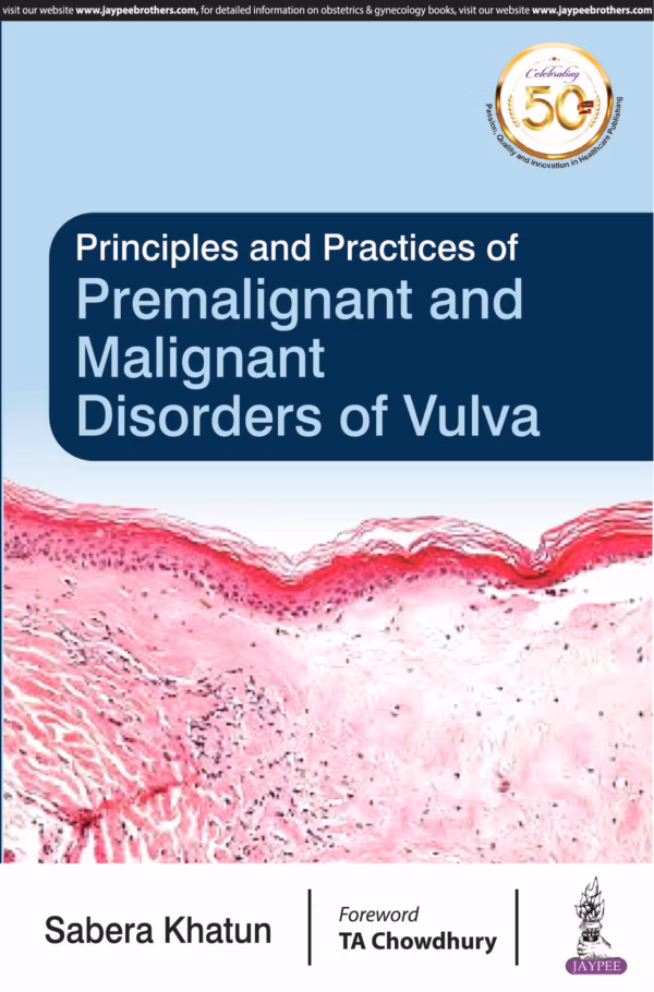 Principles and Practices of Premalignant and Malignant Disorders of Vulva - 1st Edition