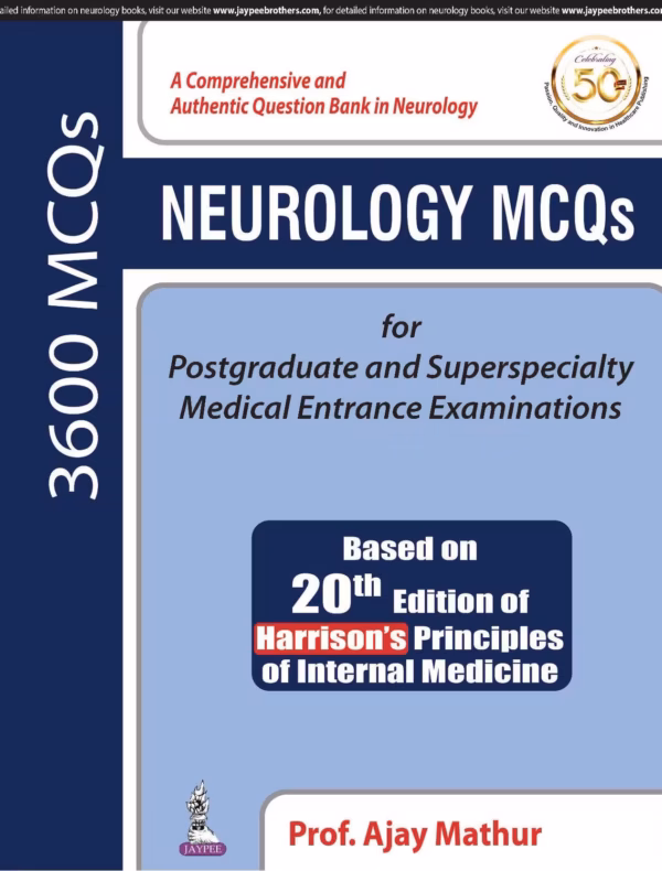 Neurology Mcqs for Postgraduate and Superspecialty Medical Entrance Examinations (Based On 20Th - 1st Edition
