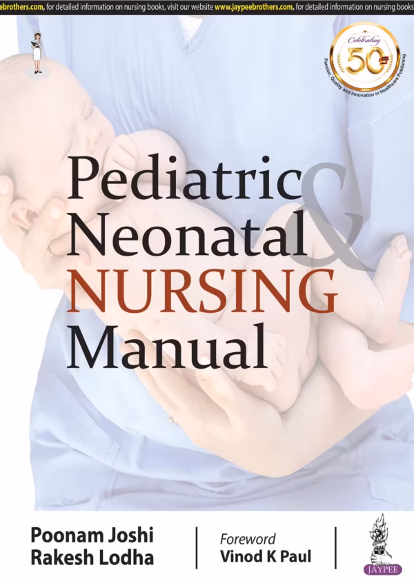 Pediatric & Neonatal Nursing Manual - 1st Edition Reprint