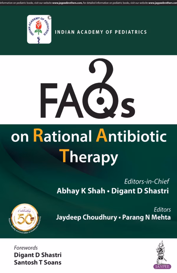 Faqs On Rational Antibiotic Therapy (Iap) - 1st Edition