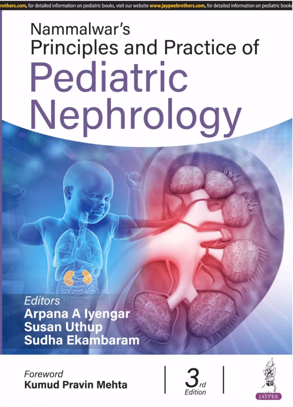 Nammalwar'S Principles and Practice of Pediatric Nephrology - Third Edition