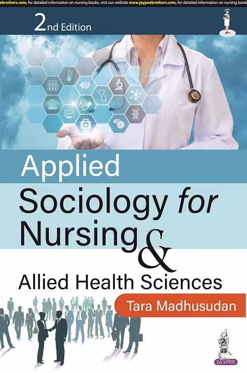 Applied Sociology for Nursing & Allied Health Sciences - 2nd Edition Reprint