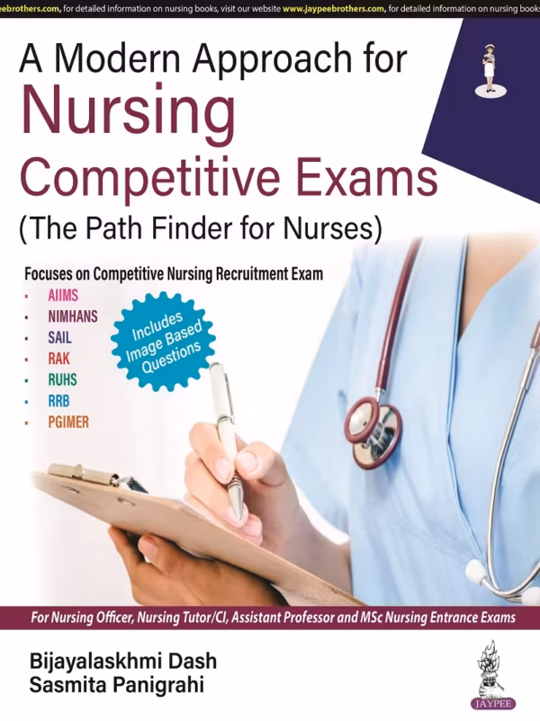 A Modern Approach for Nursing Competitive Exams (The Path Finder for Nurses) - 1st Edition