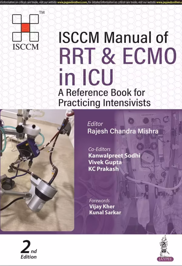 Isccm Manual of Rrt and Ecmo in Icu: A Reference Book for Practicing Intensivists - 2nd Edition Reprint