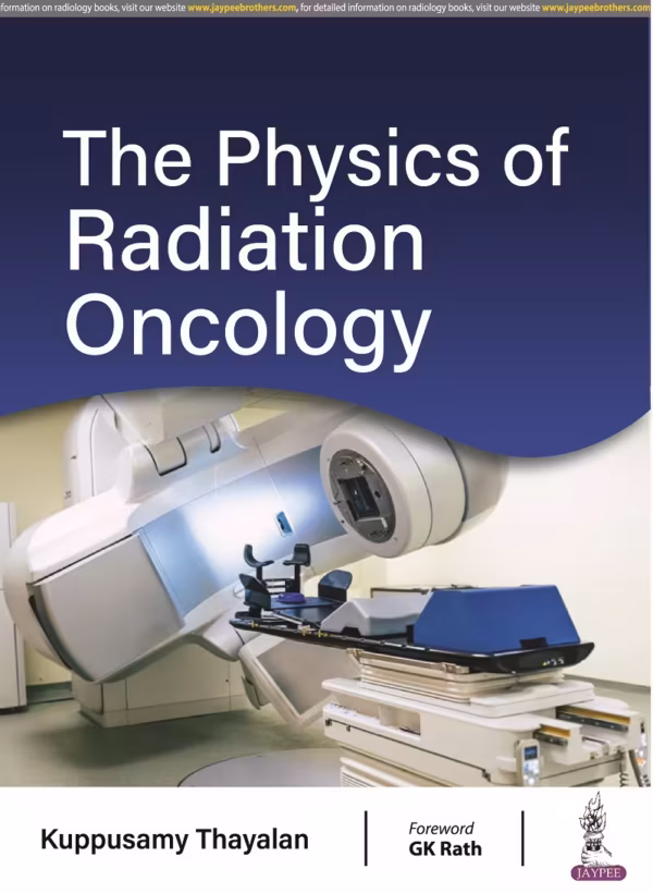 The Physics of Radiation Oncology - 1st Edition Reprint
