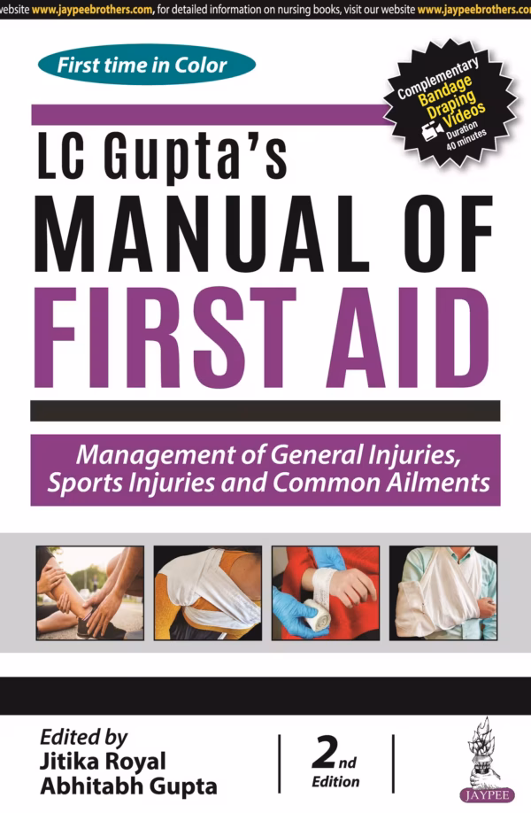 Lc Gupta'S Manual of First Aid: Management of General Injuries, Sports Injuries and Common Ailments - 2nd Edition Reprint