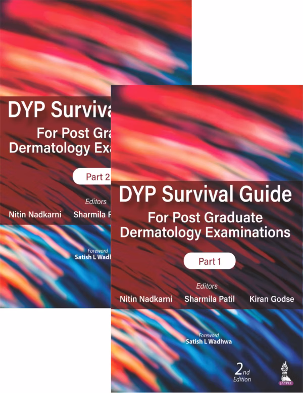 Dyp Survival Guide for Post Graduate Dermatology Examinations (Part 1& 2) - 2nd Edition