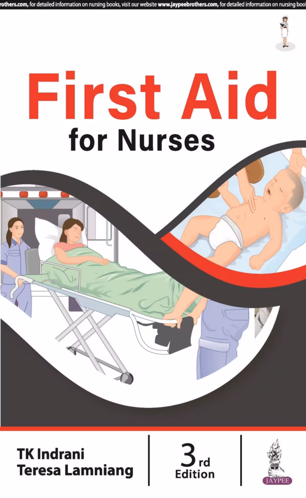 First Aid for Nurses - Third Edition Reprint