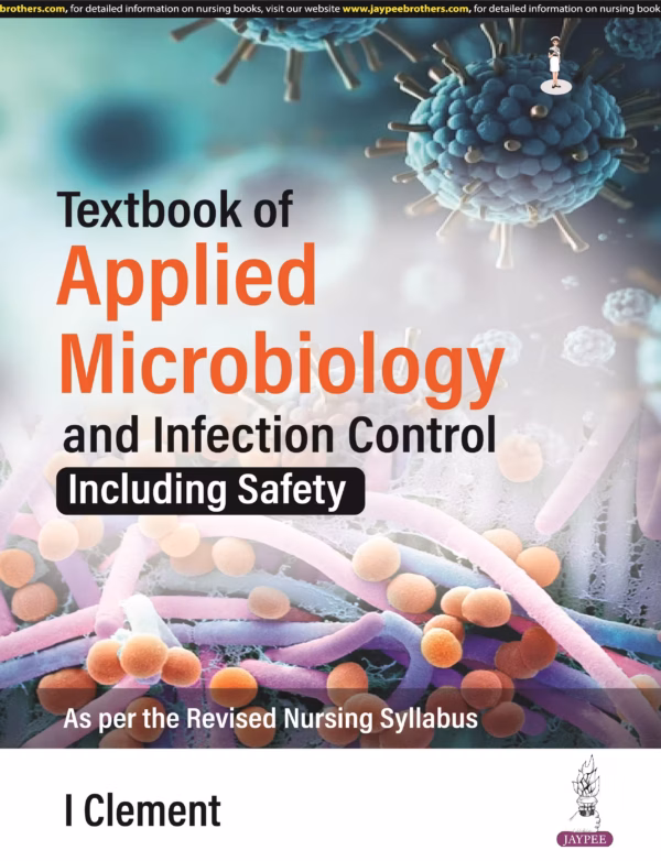 Textbook of Applied Microbiology and Infection Control (Including Safety) - 1st Edition Reprint