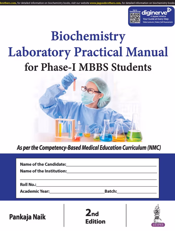 Biochemistry Laboratory Practical Manual for Phase-I Mbbs Students - 2nd Edition