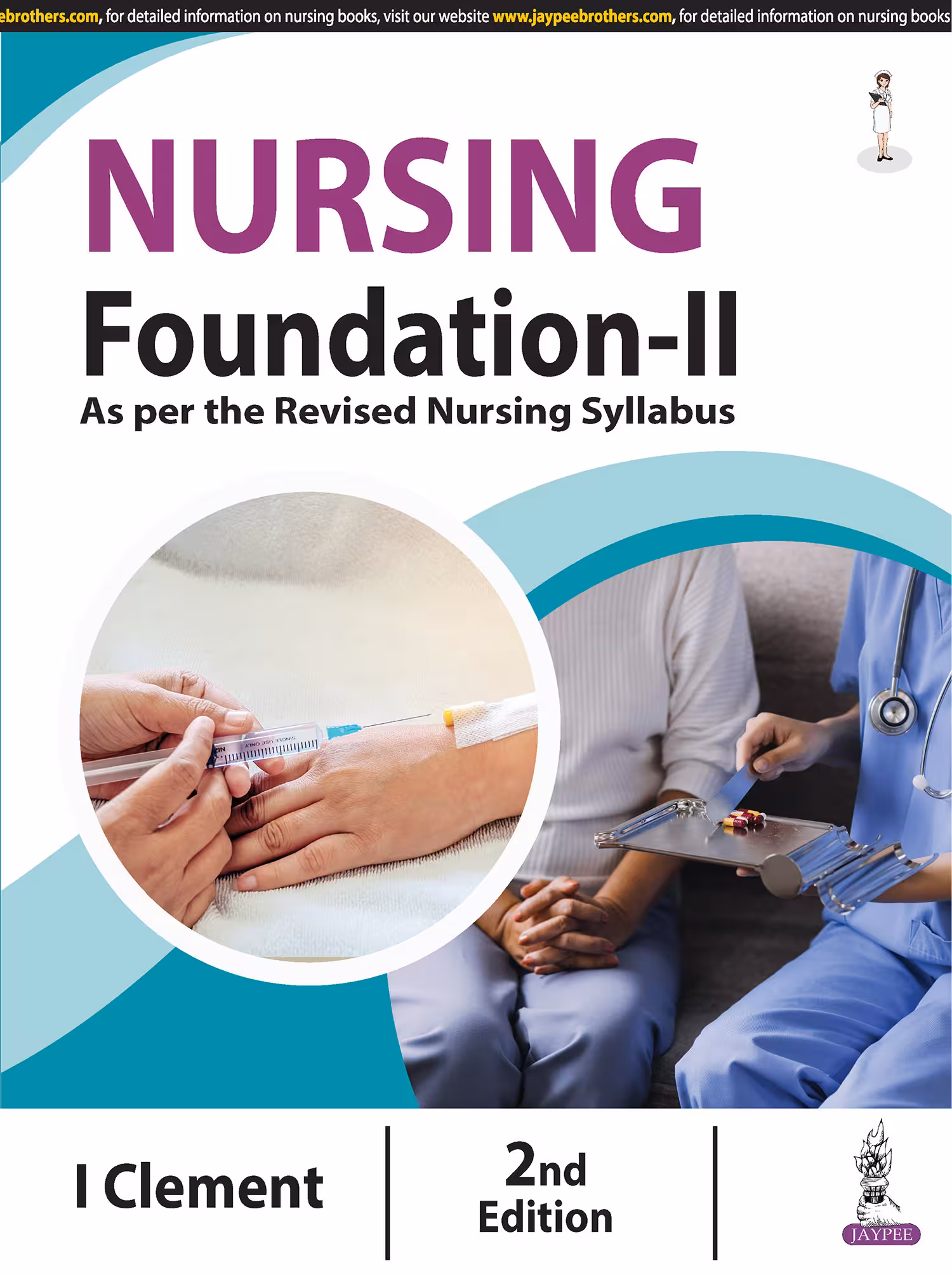 Nursing Foundation-Ii - 2nd Edition Reprint