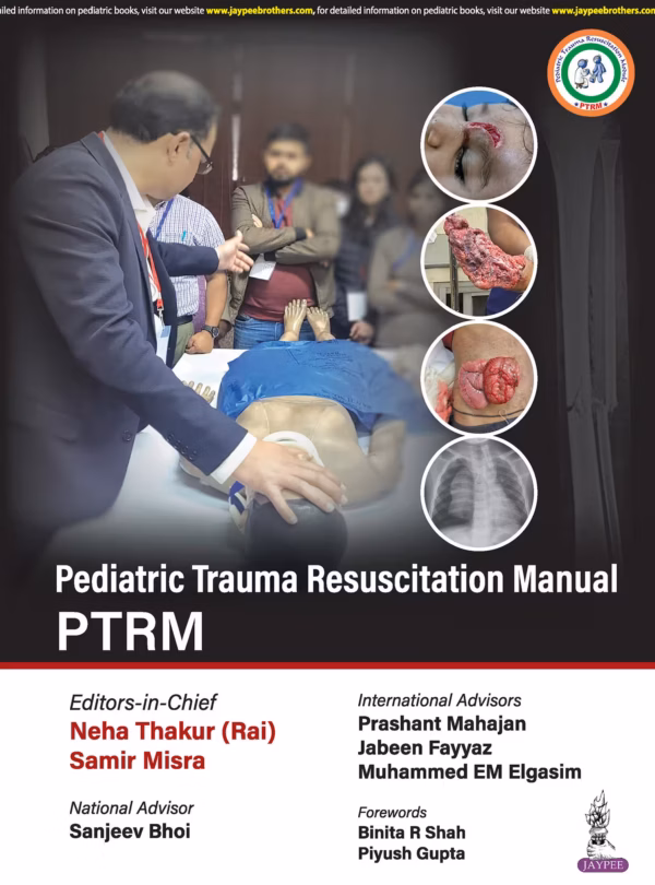 Pediatric Trauma Resuscitation Manual Ptrm - 1st Edition