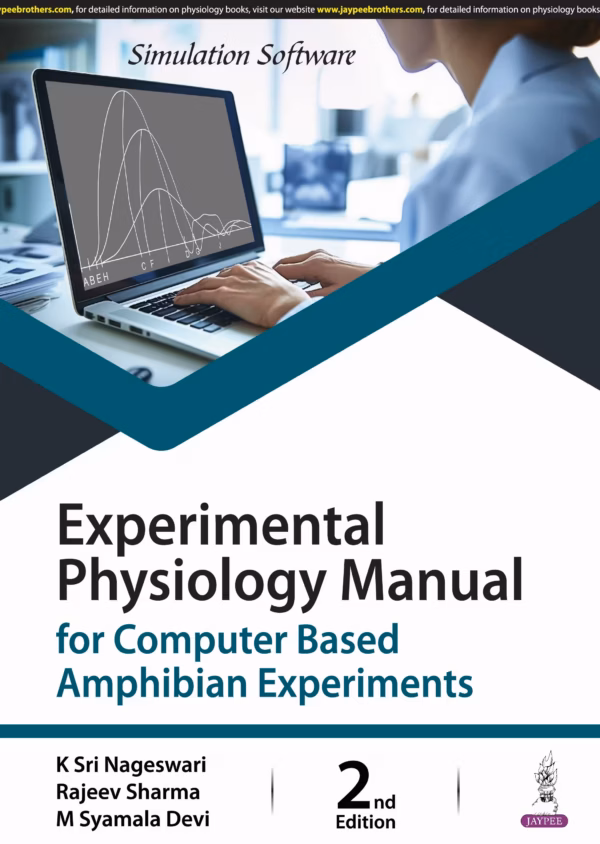 Experimental Physiology Manual for Computer Based Amphibian Experiments - 2nd Edition Reprint