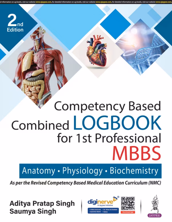 Competency Based Combined Logbook for 1st Professional Mbbs- Anatomy, Physiology and Biochemistry - 2nd Edition