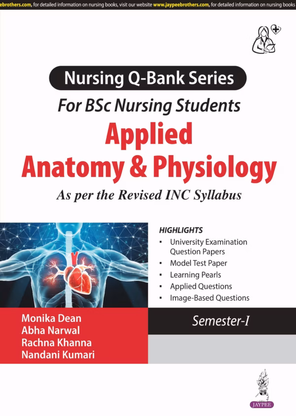 Applied Anatomy & Physiology (Nursing Q-Bank Series for Bsc Nursing Students) - 1st Edition Reprint