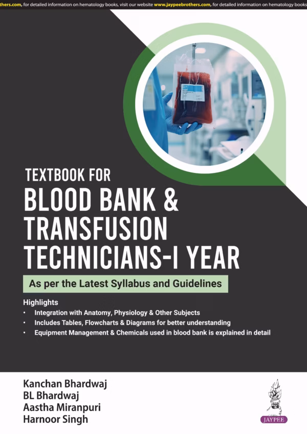 Textbook for Blood Bank & Transfusion Technicians-1st Year - 1st Edition