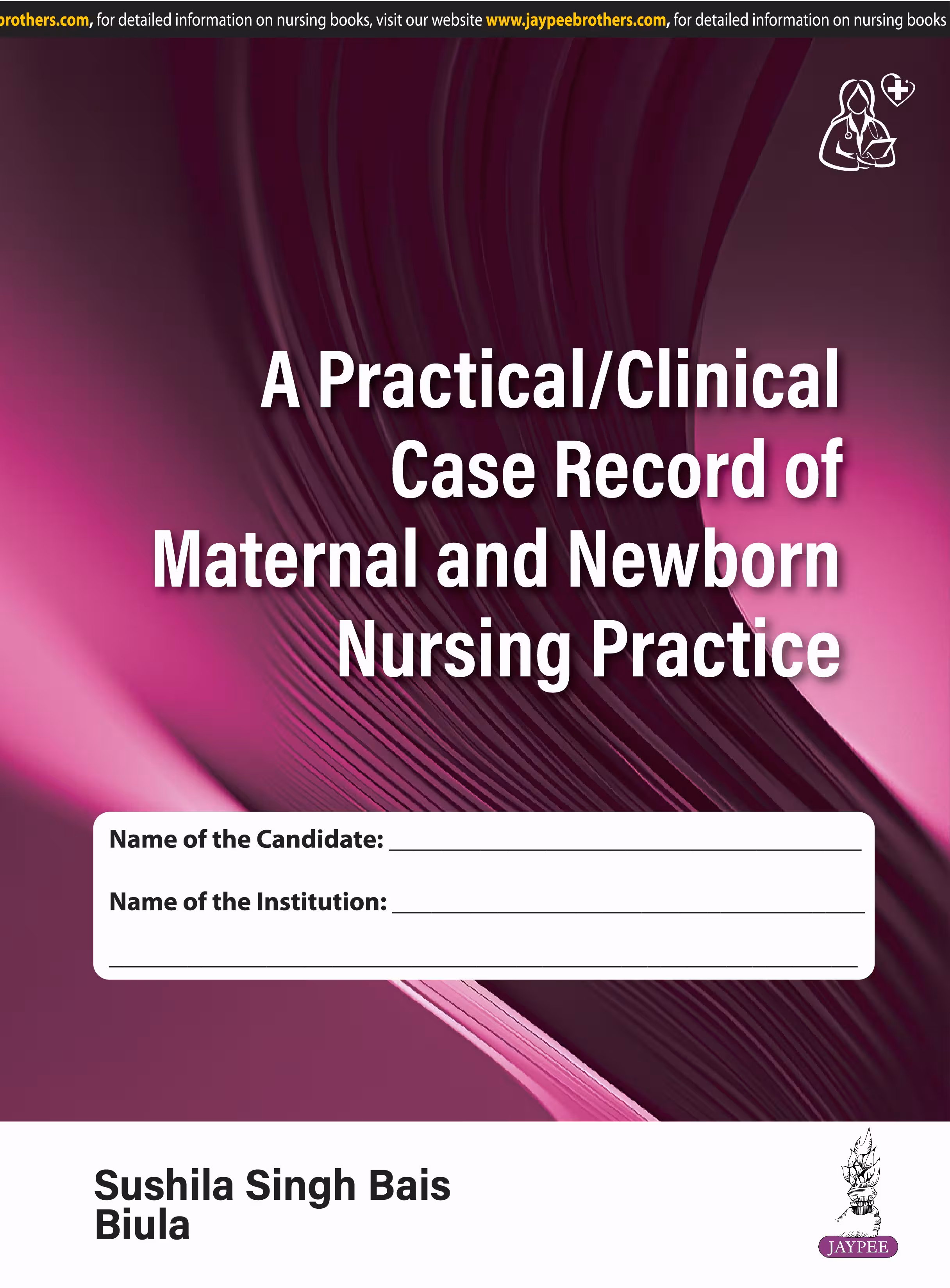 A Practical/Clinical Case Record of Maternal and Newborn Nursing Practice - 1st Edition