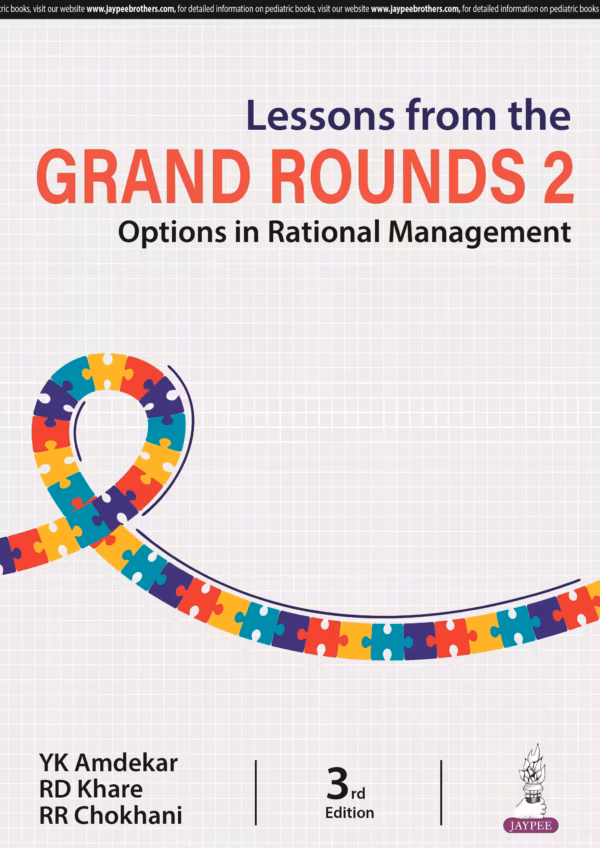 Lessons From the Grand Rounds 2: Options in Rational Management - Third Edition