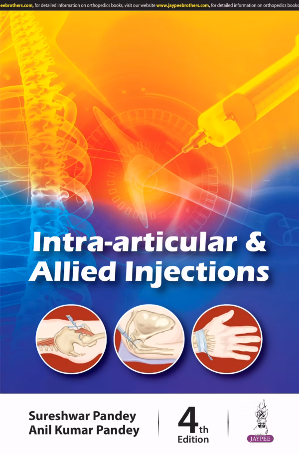 Intra-Articular & Allied Injections - 4th Edition
