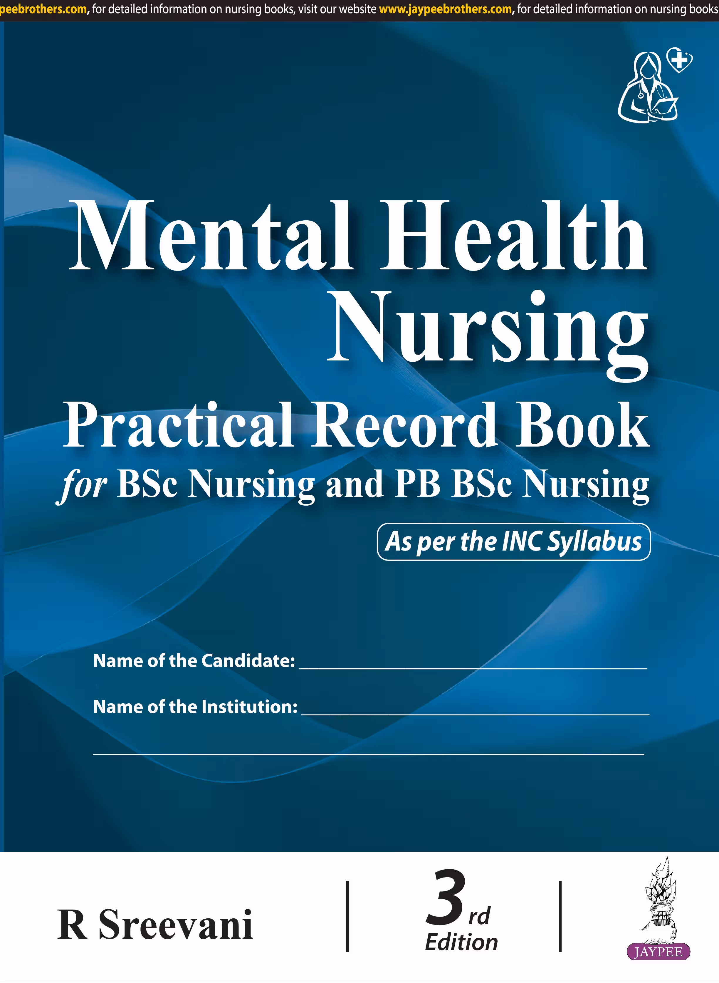Mental Health Nursing Practical Record Book for Bsc Nursing and Pb Bsc Nursing - Third Edition Reprint