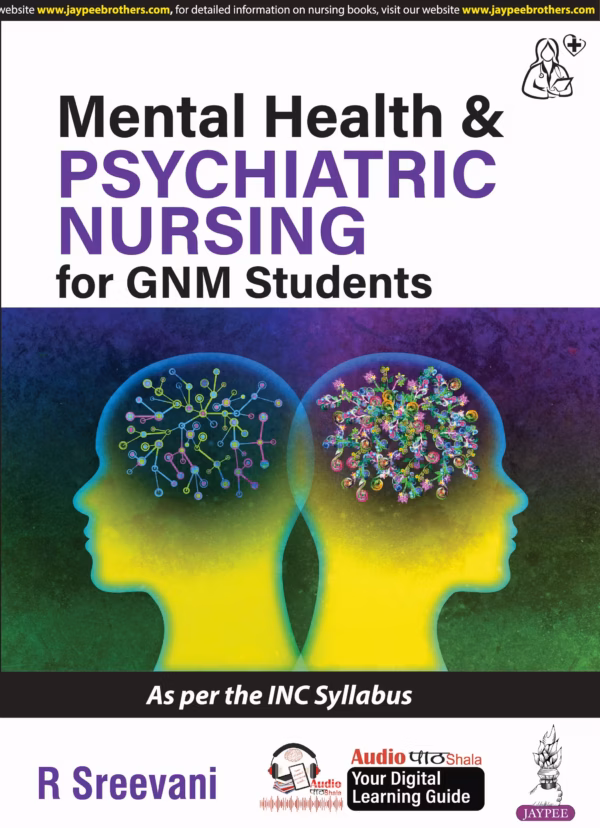Mental Health & Psychiatric Nursing for Gnm Students - 1st Edition Reprint
