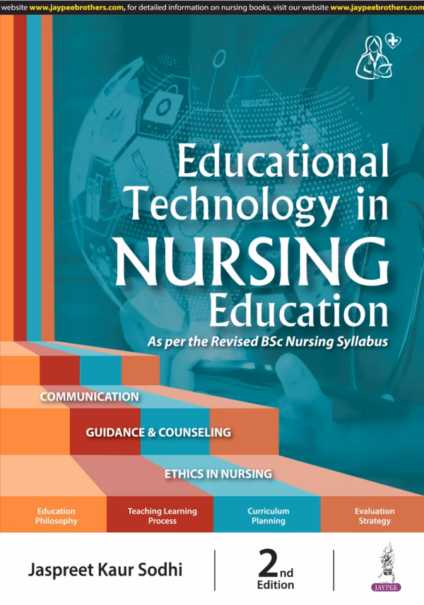 Educational Technology in Nursing Education As Per the Revised Bsc Nursing Syllabus - 2nd Edition Reprint