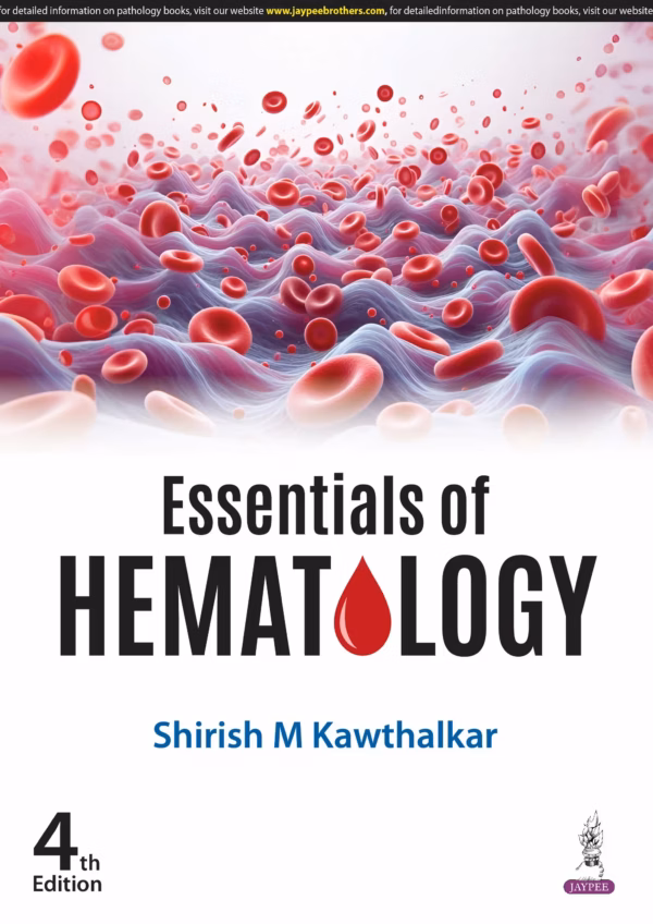 Essentials of Hematology - 4th Edition Reprint