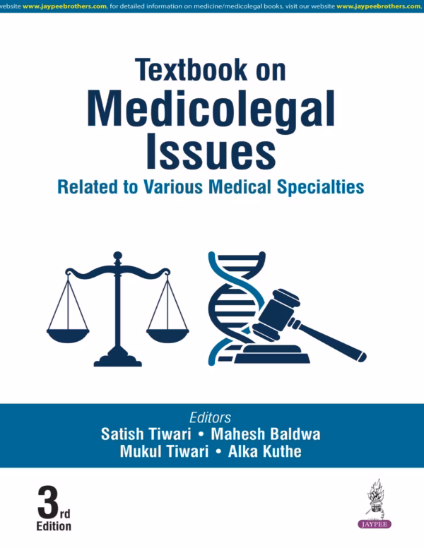 Textbook On Medicolegal Issues Related To Various Medical Specialties - Third Edition