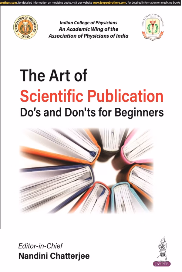 The Art of Scientific Publication Do'S and Don'Ts for Beginners - 1st Edition