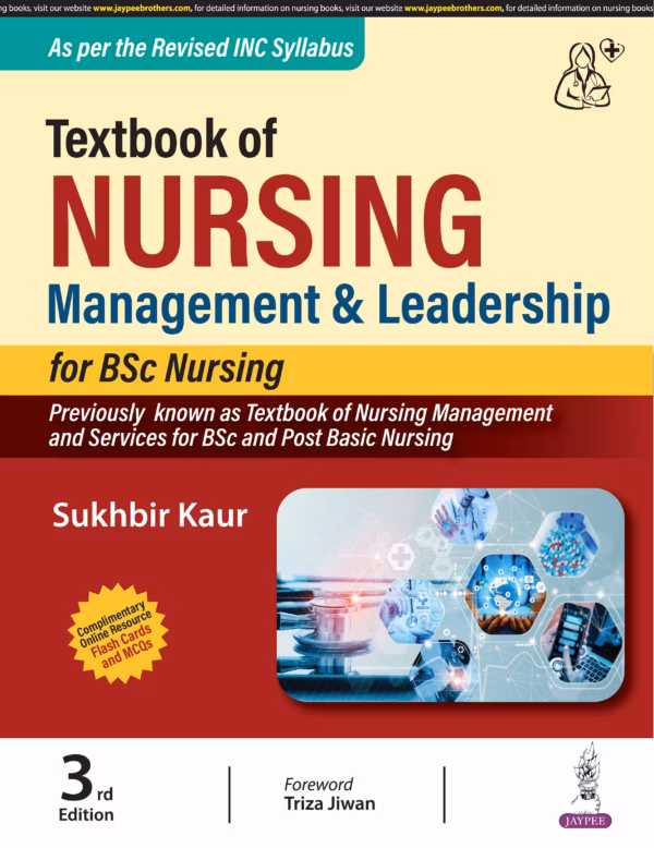 Textbook of Nursing Management & Leadership for Bsc Nursing - Third Edition Reprint