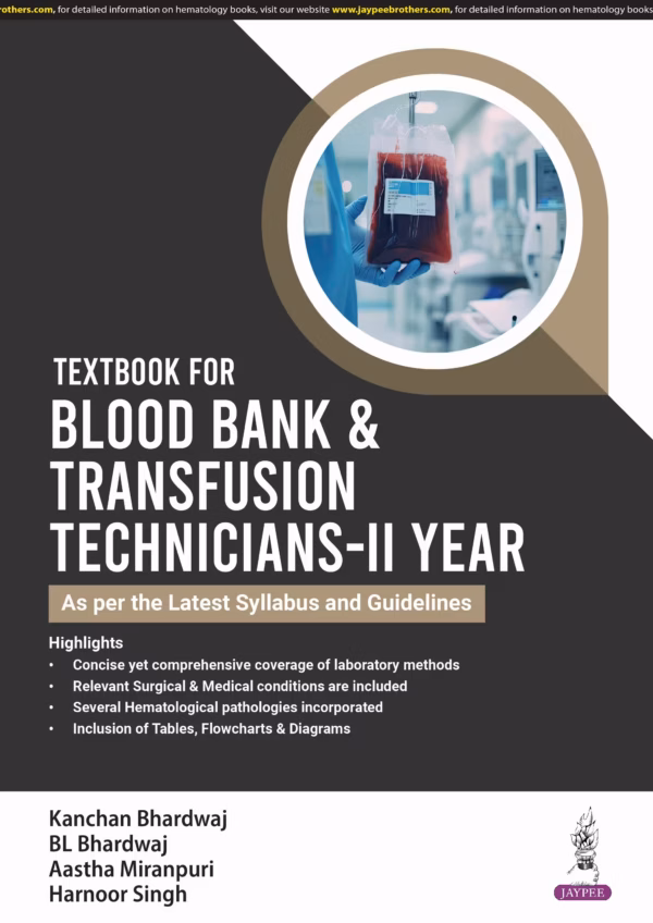 Textbook for Blood Bank & Transfusion Technicians-Iind Year - 1st Edition