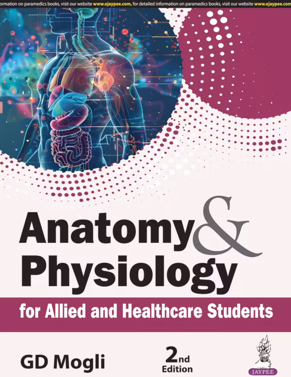 Anatomy & Physiology for Allied and Healthcare Students - 2nd Edition