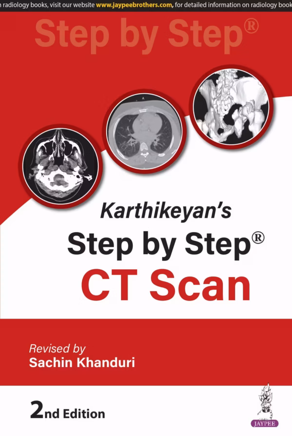 Karthikeyan'S Step By Step Ct Scan - 2nd Edition Reprint