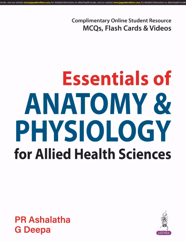 Essentials of Anatomy & Physiology for Allied Health Sciences - 1st Edition Reprint