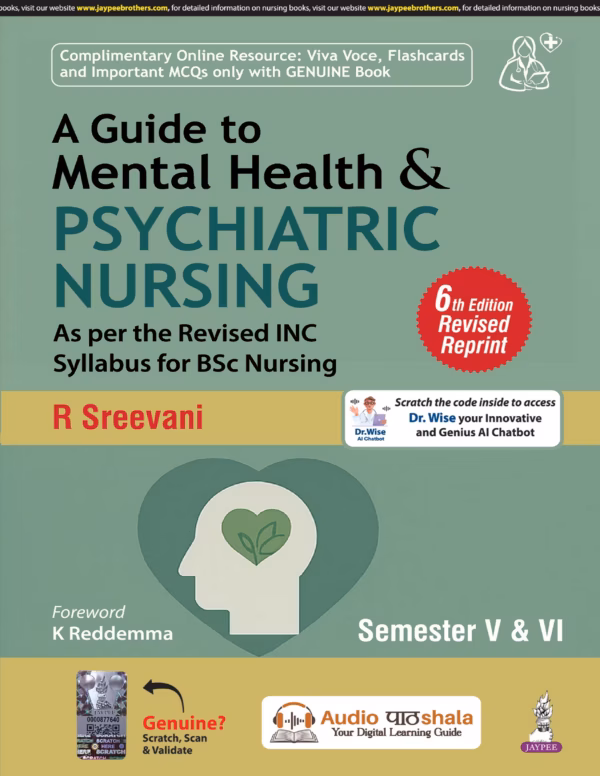 A Guide To Mental Health & Psychiatric Nursing Semester V & Vi - 6Th Edition Reprint