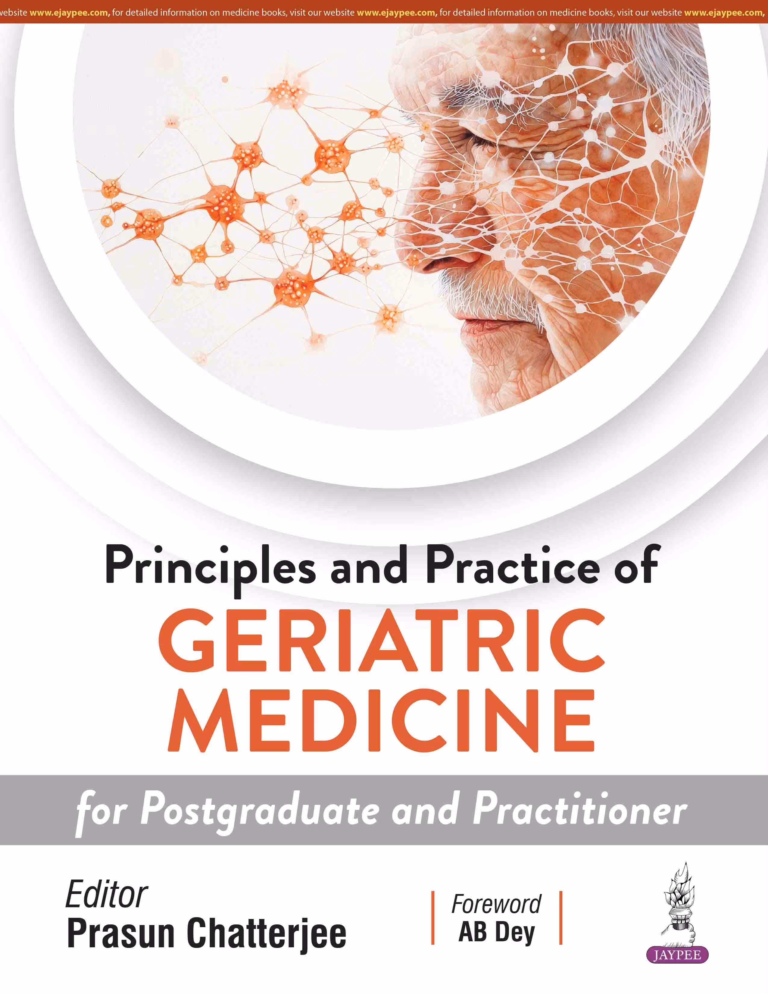 Principles and Practice of Geriatric Medicine for Postgraduate and Practitioner - 1st Edition
