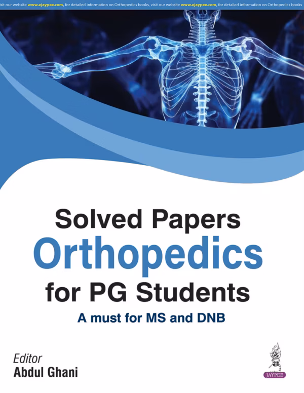Solved Papers Orthopedics for Pg Students - 1st Edition