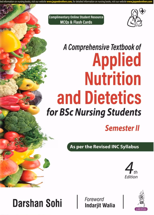 A Comprehensive Textbook of Applied Nutrition and Dietetics for Bsc Nursing Students Semester Ii - 4th Edition Reprint