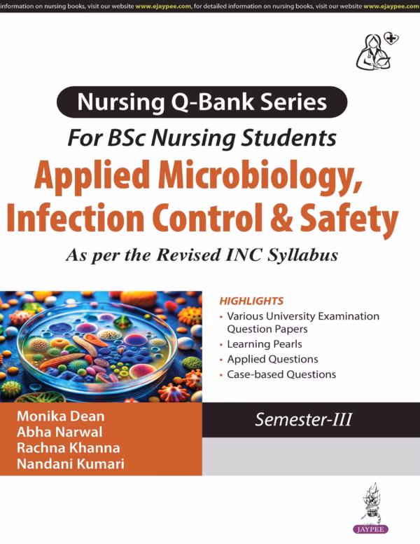 Nursing Q-Bank Series for Bsc Nursing Students Applied Microbiology, Infection Control & Safety - 1st Edition