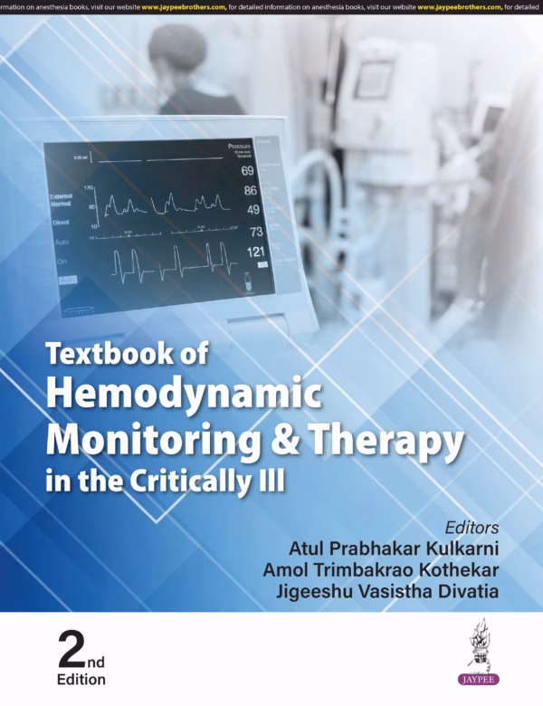 Textbook of Hemodynamic Monitoring & Therapy in the Critically Ill - 2nd Edition Reprint