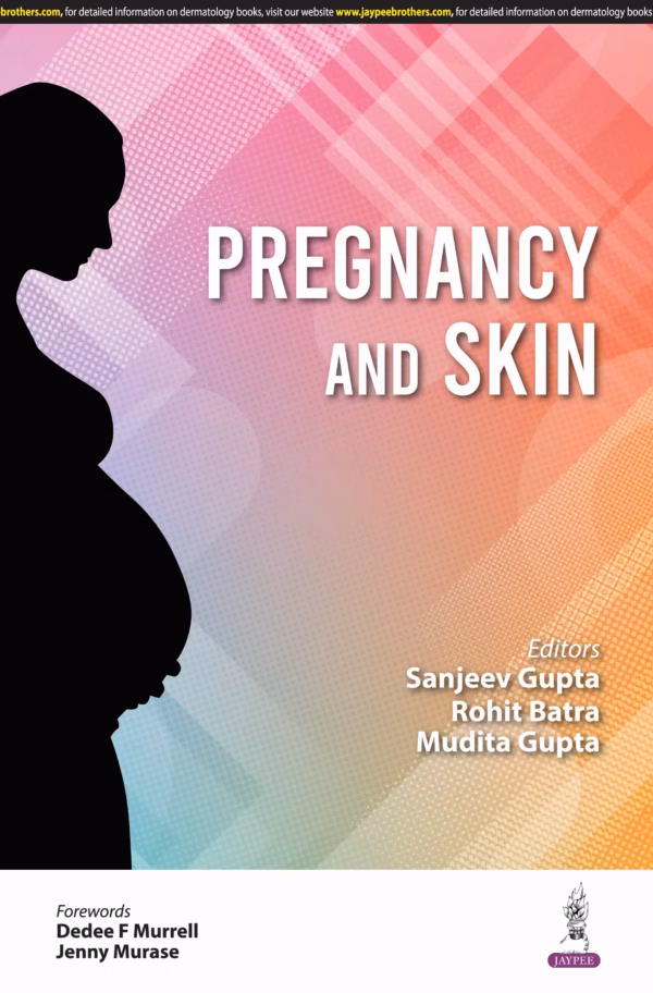 Pregnancy and Skin - 1st Edition Reprint