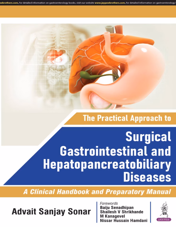 The Practical Approach To Surgical Gastrointestinal and Hepatopancreatobiliary Diseases - 1st Edition