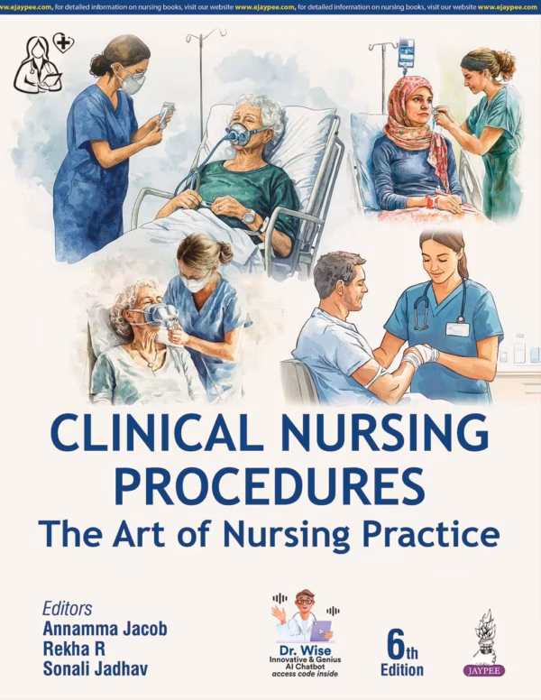 Clinical Nursing Procedures the Art of Nursing Practice - 6Th Edition