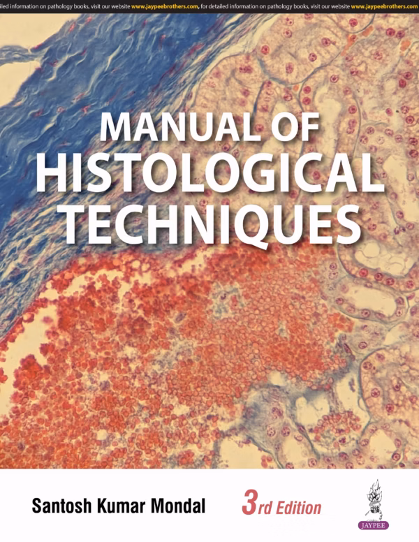 Manual of Histological Techniques - Third Edition