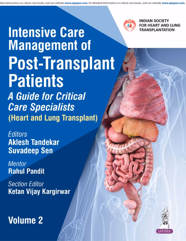 Intensive Care Management of Post-Transplant Patients: A Guide for Critical Care Specialists Vol.2 - 1st Edition