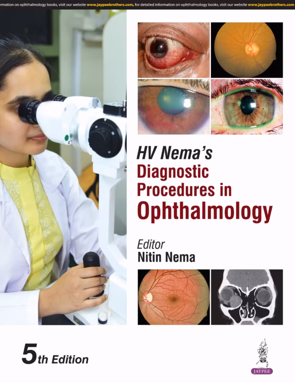 Hv Nema'S Diagnostic Procedures in Ophthalmology - 5th Edition Reprint