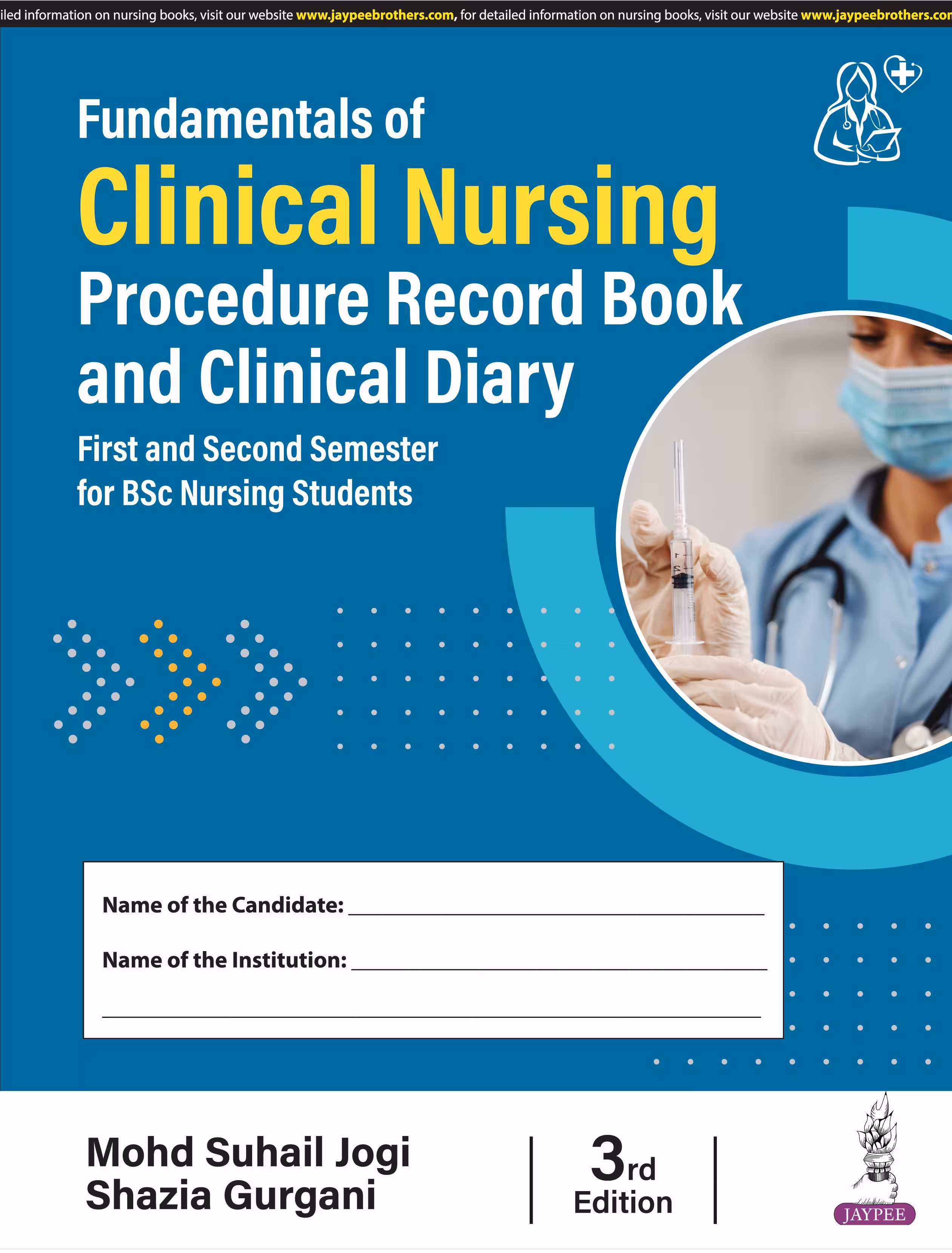 Fundamentals of Clinical Nursing Procedure Record Book and Clinical Diary - Third Edition Reprint
