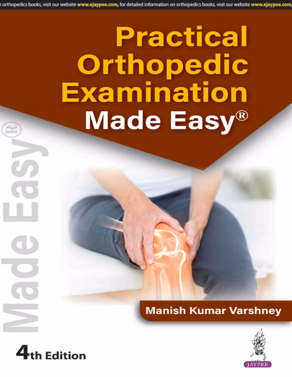Practical Orthopedic Examination Made Easy - 4th Edition Reprint