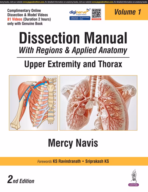 Dissection Manual with Regions & Applied Anatomy Upper Extremity and Thorax Vol.1 - 2nd Edition